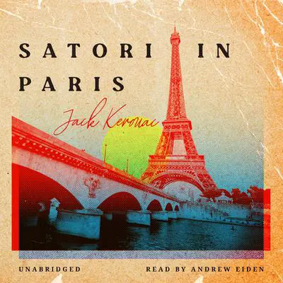 Satori in Paris Audibook, by Jack Kerouac