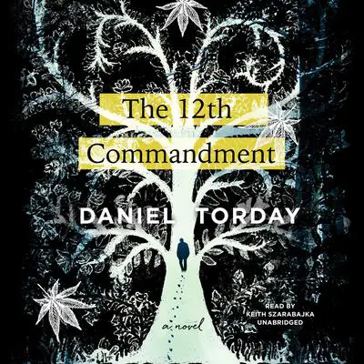 The 12th Commandment Audibook, by Daniel Torday