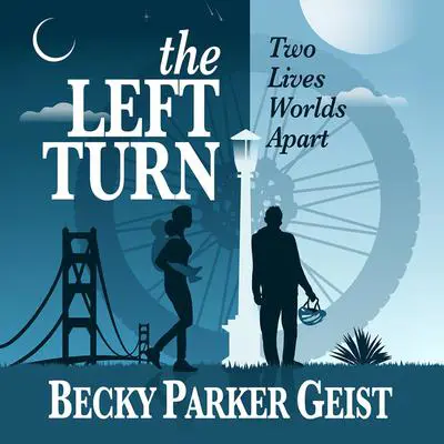 The Left Turn Audibook, by Becky Parker Geist