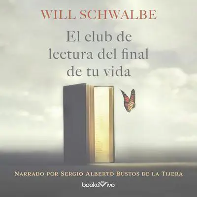 El club de lectura del final de tu vida Audibook, by Will Schwalbe