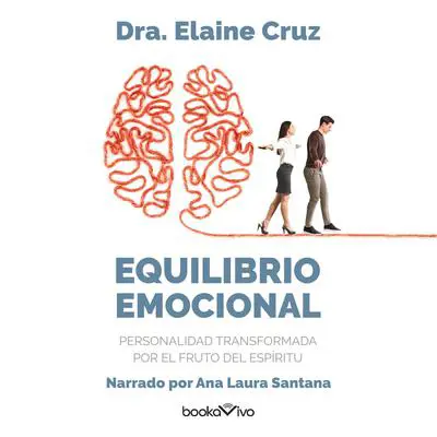 Equilibrio Emocional Audibook, by Elaine Cruz