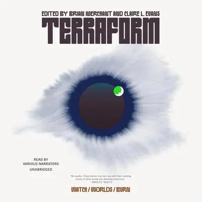 Terraform: Watch/Worlds/Burn Audibook, by Brian Merchant
