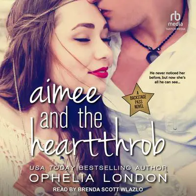 Aimee and the Heartthrob Audibook, by Ophelia London