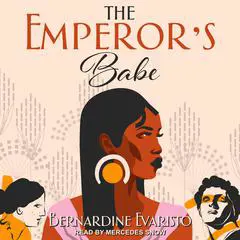 The Emperor's Babe Audibook, by Bernardine Evaristo