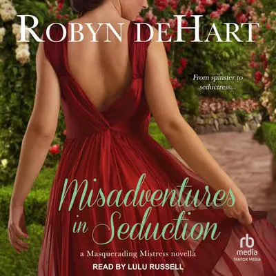 Misadventures in Seduction Audibook, by Robyn DeHart