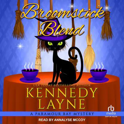 Broomstick Blend Audibook, by Kennedy Layne