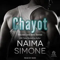 Secrets and Sins: Chayot Audibook, by Naima Simone