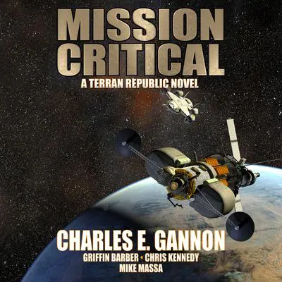 Mission Critical Audibook, by Charles E. Gannon