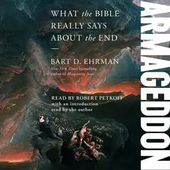 Armageddon: What the Bible Really Says about the End Audibook, by Bart D. Ehrman