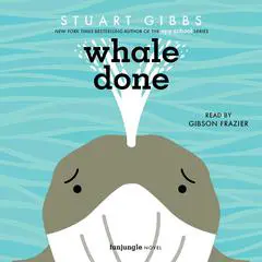 Whale Done Audibook, by Stuart Gibbs