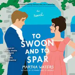 To Swoon and to Spar: A Novel Audibook, by 