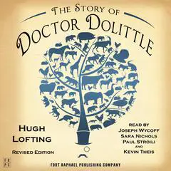 The Story of Doctor Dolittle - Revised Edition Audibook, by Hugh Lofting