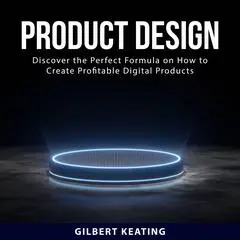 Product Design Audibook, by Gilbert Keating