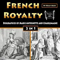 French Royalty Audibook, by Kelly Mass