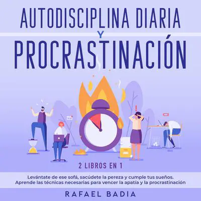 Autodisciplina diaria y procrastinación 2 libros en 1 Audibook, by Rafael Badia