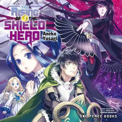 The Rising of the Shield Hero Volume 03 Audibook, by Aneko Yusagi