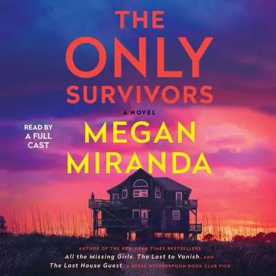The Only Survivors Audibook, by Megan Miranda