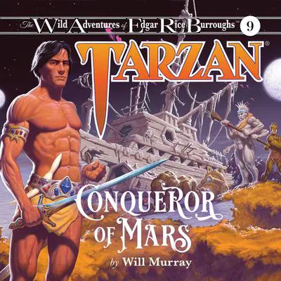 Tarzan, Conqueror of Mars Audibook, by Will Murray
