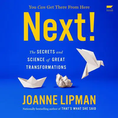 Next!: The Power of Reinvention in Life and Work Audibook, by Joanne Lipman