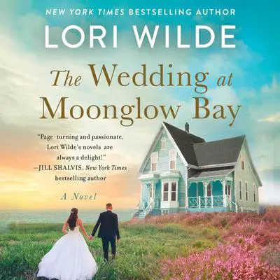 The Wedding at Moonglow Bay: A Novel Audibook, by Lori Wilde
