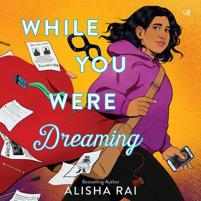 While You Were Dreaming Audibook, by Alisha Rai