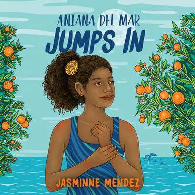 Aniana del Mar Jumps In Audibook, by Jasminne Mendez