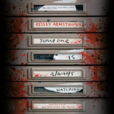 Someone Is Always Watching Audibook, by Kelley Armstrong