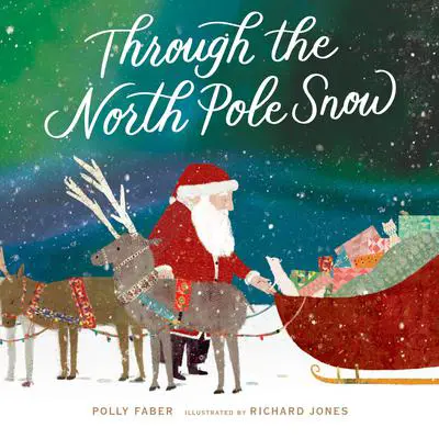 Through the North Pole Snow Audibook, by Polly Faber