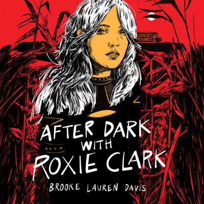 After Dark with Roxie Clark Audibook, by Brooke Lauren Davis