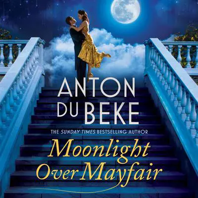 Moonlight Over Mayfair Audibook, by Anton Du Beke
