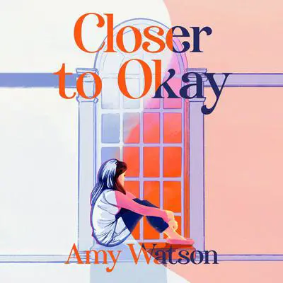 Closer to Okay Audibook, by Amy Watson