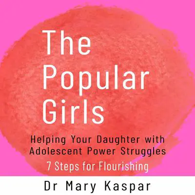 The Popular Girls Audibook, by Dr Mary Kaspar
