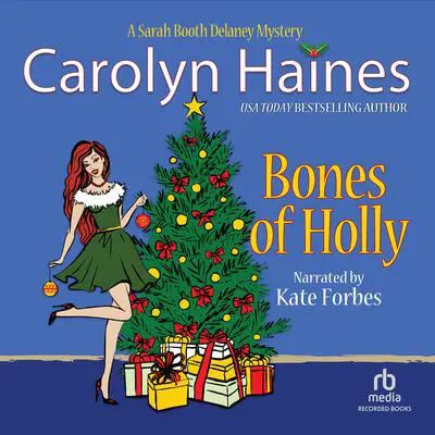Bones of Holly Audibook, by Carolyn Haines