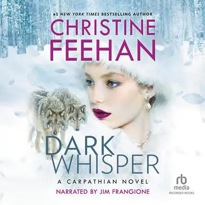 Dark Whisper Audibook, by Christine Feehan