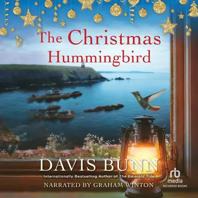 The Christmas Hummingbird Audibook, by T. Davis Bunn