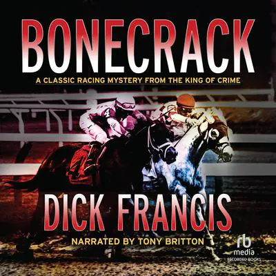Bonecrack Audibook, by Dick Francis