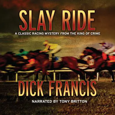 Slay Ride Audibook, by Dick Francis