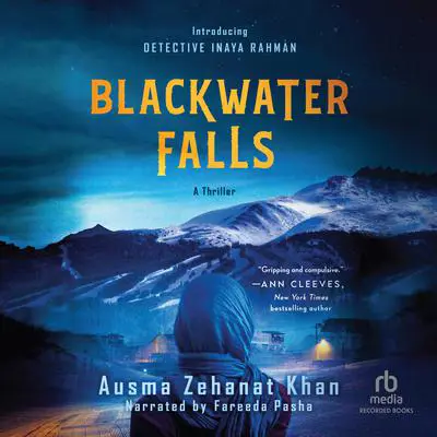 Blackwater Falls Audibook, by Ausma Zehanat Khan