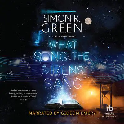 What Song the Sirens Sang Audibook, by Simon R. Green