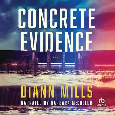 Concrete Evidence Audibook, by DiAnn Mills