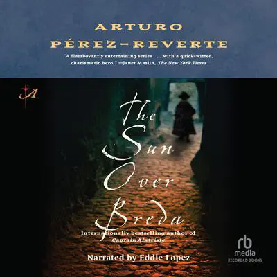 The Sun Over Breda Audibook, by Arturo Pérez-Reverte