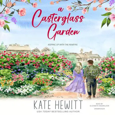 A Casterglass Garden Audibook, by Kate Hewitt