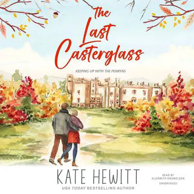 The Last Casterglass Audibook, by Kate Hewitt
