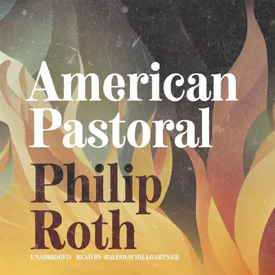 American Pastoral Audibook, by Philip Roth