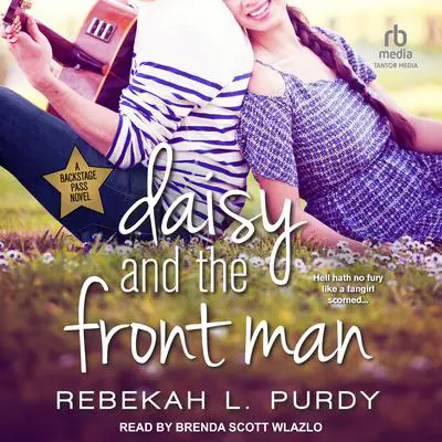 Daisy and the Front Man Audibook, by Rebekah L. Purdy