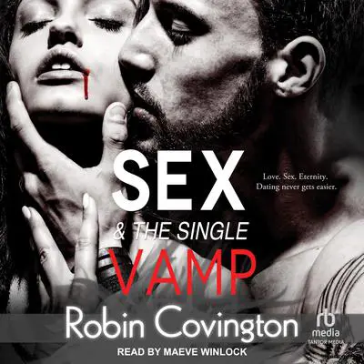 Sex and the Single Vamp Audibook, by Robin Covington