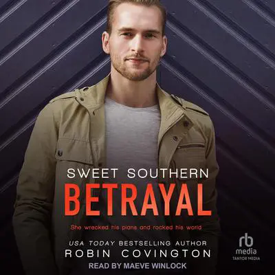 Sweet Southern Betrayal Audibook, by Robin Covington