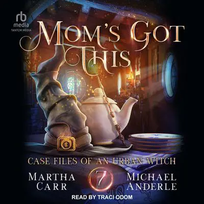Mom’s Got This: An Oriceran Urban Cozy Audibook, by Michael Anderle