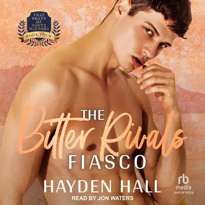 The Bitter Rivals Fiasco Audibook, by Hayden Hall