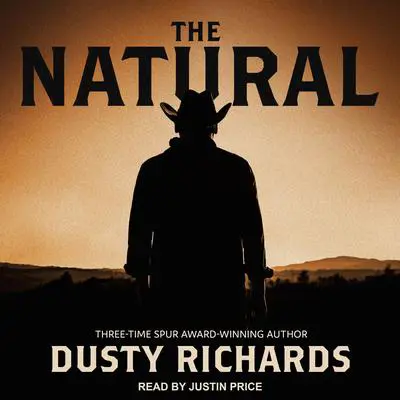 The Natural Audibook, by Dusty Richards
